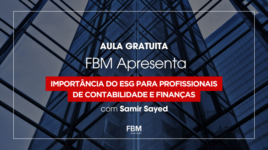 Importância do ESG para profissionais de Contabilidade e Finanças